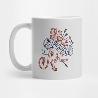 Be Not Afraid Mug